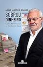 Sobrou dinheiro! Paperback Ewald, Luís Carlos Sobrou dinheiro! Paperback Ewald, Luís Carlos