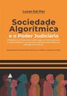 Sociedade Algorítmica e o Poder Judiciário