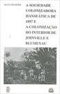 Sociedade colonizadora hanseatica de 1897 e a colonizaçao do interior de joinville e blumenau, a