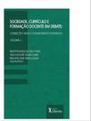 Sociedade, currículo e formação docente em debate - vol. 2 - LIBER ARS Sociedade, currículo e formação docente em debate - vol. 2 - LIBER ARS