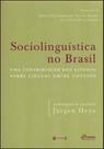 Sociolinguistica no brasil - uma contribuiçao dos estudos sobre linguas Sociolinguistica no brasil - uma contribuiçao dos estudos sobre linguas