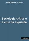 Sociologia crítica e a crise da esquerda - Intermeios
