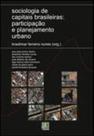 Sociologia de capitais brasileiras - participaçao e planejamento urbano Sociologia de capitais brasileiras - participaçao e planejamento urbano