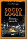 Sociologia: Dinâmicas e Contextos Para Sala de Aula - WAK