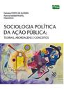 Sociologia política da ação pública: Teorias, Abordagens e Conceitos - Enap
