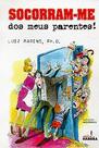 Socorram-me dos meus parentes! - HARBRA