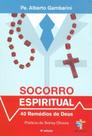Socorro Espiritual - 40 Remédios De Deus - AGAPE