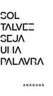Sol talvez seja uma palavra - 7 LETRAS