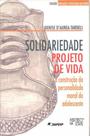 Solidariedade e projeto de vida - MERCADO DE LETRAS
