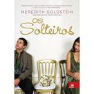 Solteiros, os - NOVO CONCEITO