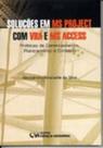 Soluções em MSProject com VBA e MS Access (2004)