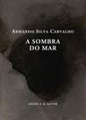 Sombra do mar, a