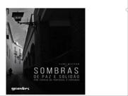 Sombras de paz e solidão por terras de portugal e espanha Sombras de paz e solidão por terras de portugal e espanha