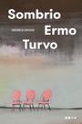 Sombrio Ermo Turvo