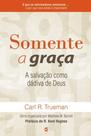 Somente a Graça - cultura cristã