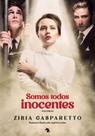 Somos Todos Inocentes - Vida e Consciencia Somos Todos Inocentes - Vida e Consciencia