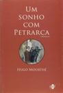 Sonho com petrarca , um - QUARTET EDITORA