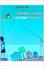 Sonhos como projetos de vida