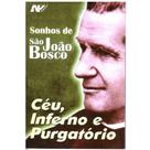 Sonhos de sao joao bosco - ceu, inferno, purgatorio - Petrus