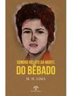Sonoro relato da morte do bêbado Sonoro relato da morte do bêbado