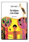 Sou Índigena e Sou Criança