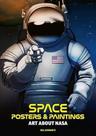 Space: Posters & Paintings - Art About Nasa - Acc Books