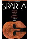 Sparta - the rise and fall of an ancient superpower
