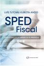 Sped fiscal do conceito básico à prática Sped fiscal do conceito básico à prática