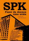 Spk Fazer Da Doença Uma Arma