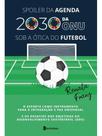 Spoiler da agenda 2030 da onu sob a ótica do futebol Spoiler da agenda 2030 da onu sob a ótica do futebol