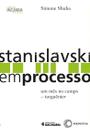 Stanislavski em processo