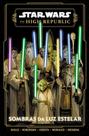 Star Wars: The High Republic - Sombras da Luz Estelar