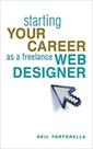 Starting Your Career As A Freelance Web Designer Vol. 1