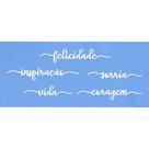 Stencil Arte Fácil 12 x 28 cm - ST-390 Felicidade, Inspiração e Coragem