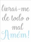 Stencil de Acetato para Pintura OPA Simples 15X20 cm - 2708 Livrai-Me De Todo O Mal Stencil de Acetato para Pintura OPA Simples 15X20 cm - 2708 Livrai-Me De Todo O Mal