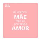 Stencil Frase Mãe - Ref: 4061 - 1 unidade - RR Cortadores - Rizzo