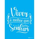 Stencil Opa 15 x 20 cm - Frase Viver é Melhor - 3513 Stencil Opa 15 x 20 cm - Frase Viver é Melhor - 3513