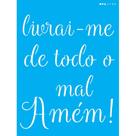 Stencil Opa 15 X 20 cm - Livrai-me de Todo Mal - 2708 Stencil Opa 15 X 20 cm - Livrai-me de Todo Mal - 2708
