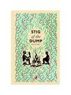 Stig of the dump