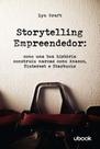 Storytelling Empreendedor: Como Uma Boa História Construiu Marcas Como Amazon, Pinterest e Starbucks - UBOOK