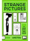Strange pictures