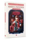 Stranger things: heróis e monstros Stranger things: heróis e monstros