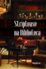 Striptease na Biblioteca
