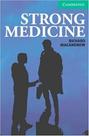 Strong Medicine - Lower Intermediate - Level 3 - Book With Audio CDs - Cambridge University Press - ELT