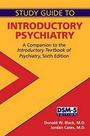 Study guide to introductory psychiatry - AMERICAN PSYCHIATRIC PUBLISHING