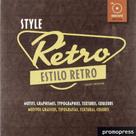 Style Retro: Motifs, Graphismes, Typographies, Textures, Couleurs Style Retro: Motifs, Graphismes, Typographies, Textures, Couleurs