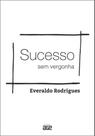 Sucesso Sem Vergonha - Age