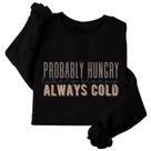 Suéter luckywomen shop Probably Hungry Likely Tired Women