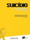 Suicídio - estudos e práticas de prevenção - ZAGODONI