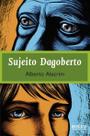 Sujeito Dagoberto paperback Alberto Alecrim